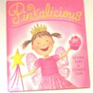 Pinkalicious: Pinkalicious by Elizabeth Kann and Victoria Kann (2016, Hardcover)