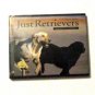 Just Retrievers