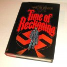 Time of Reckoning by Walter H. Wager (1977, Hardcover)