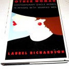 The New Other WOMAN  Single Women in Affairs with Married Men by L (HARD BACK)