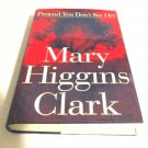 Pretend You Don't See Her by Mary Higgins Clark (1997, Hardcover)