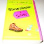 Shopaholic: Shopaholic and Sister by Sophie Kinsella (2006, Paperback)