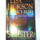 The Wyoming: Sinister by Lisa Jackson, Rosalind Noonan and Nancy Bush (2013, Pb)