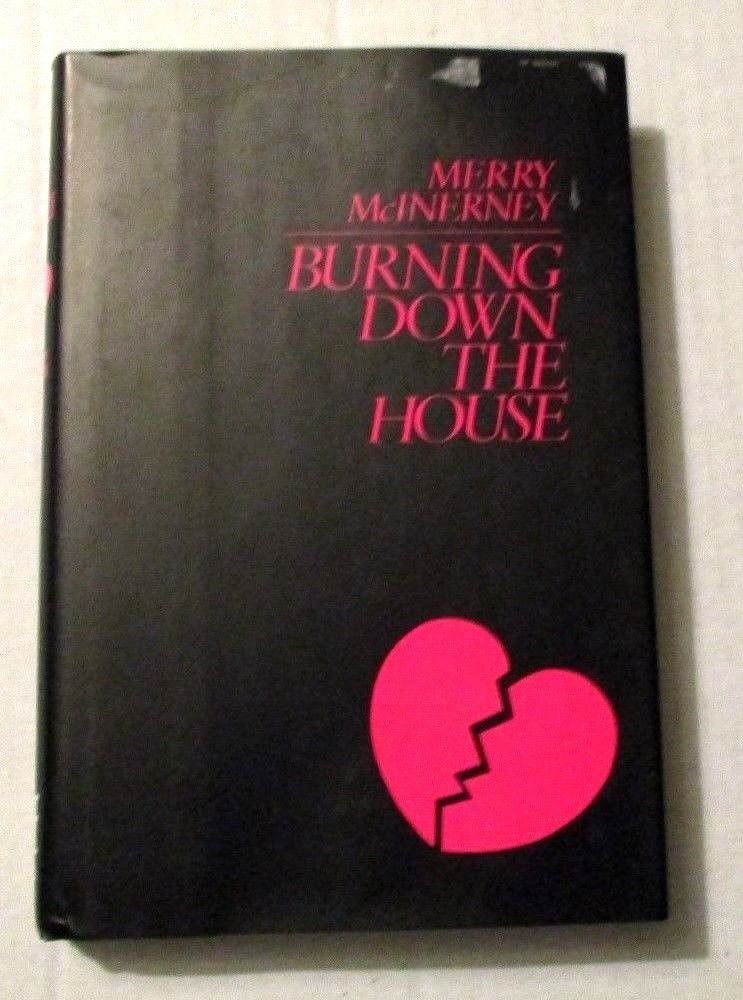 Burning Down the House  Merry McInerney HC 1994 1st Edition