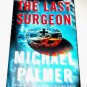 THE LAST SURGEON by MICHAEL PALMER