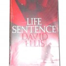 Life Sentence by David Ellis