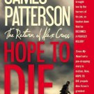 Alex Cross: Hope to Die 22 by James Patterson (2015, Paperback)