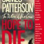 Alex Cross: Hope to Die 22 by James Patterson (2015, Paperback)