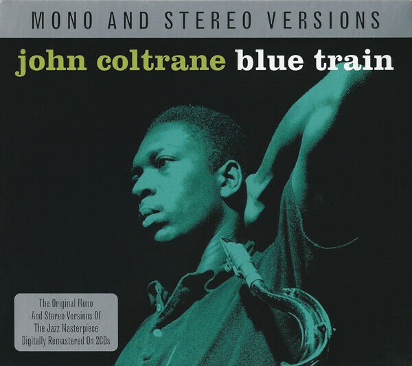 John Coltrane BLUE TRAIN Mono & Stereo Versions REMASTERED New Sealed 2 CD