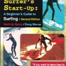 Surfer's Start-Up: A Beginner's Guide to Surfing