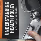 Understanding Health Policy A Clinical Approach