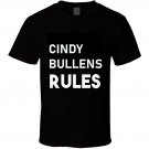 Cindy Bullens Rules - T-Shirt