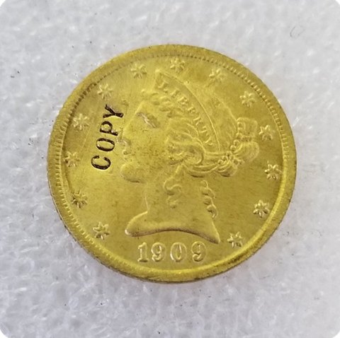 US 1909 Five Dollars Liberty Coronet Head Half Eagle $5 Copy Coin