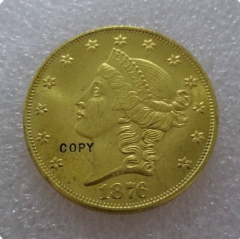 USA 1876 Liberty Head Twenty Dollar Copy Coin