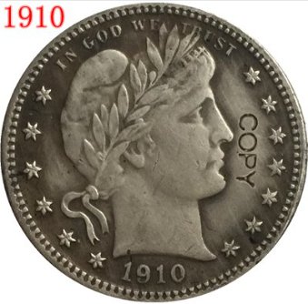 US Coin 1910 QUARTER DOLLARS BARBER COINS COPY