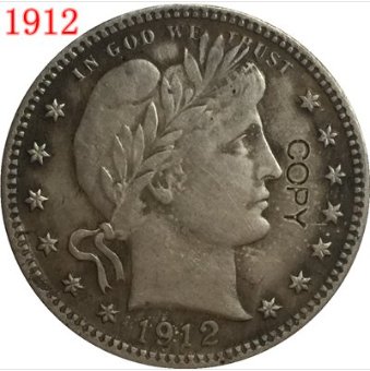 US Coin 1912 QUARTER DOLLARS BARBER COINS COPY