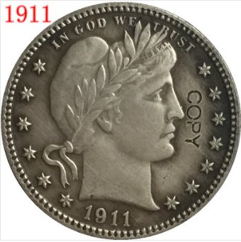 US Coin 1911 QUARTER DOLLARS BARBER COINS COPY