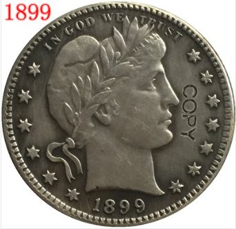 US Coin 1899 QUARTER DOLLARS BARBER COINS COPY