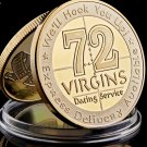 USMC US Army Marine Corps Gold Challenge Coin 72 Virgins Dating Service Collectible Coin