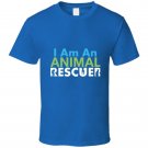 I Am An Animal Rescuer T Shirt