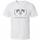 what-we-have-here-is-a-failure-to-fornicate T Shirt