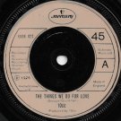 10CC - THE THINGS WE DO FOR LOVE / HOT TO TROT - 1976 UK - 70s POP ROCK
