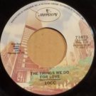The Things We Do For Love by 10CC 7" single 45rpm (1976 Mercury 73875)