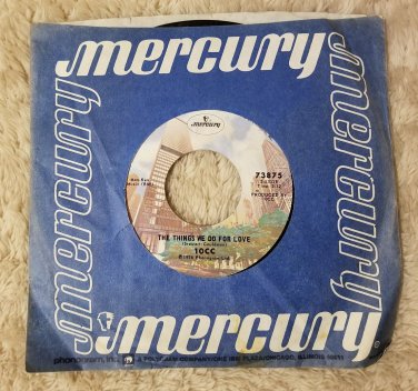 45 RPM The Things We Do For Love Hot To Trot 1976 10CC