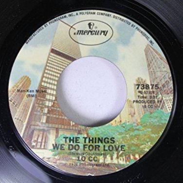 10CC 45 RPM The Things We Do For Love / Hot To Trot, 10CC,Good, #### 45 RPM , 7"