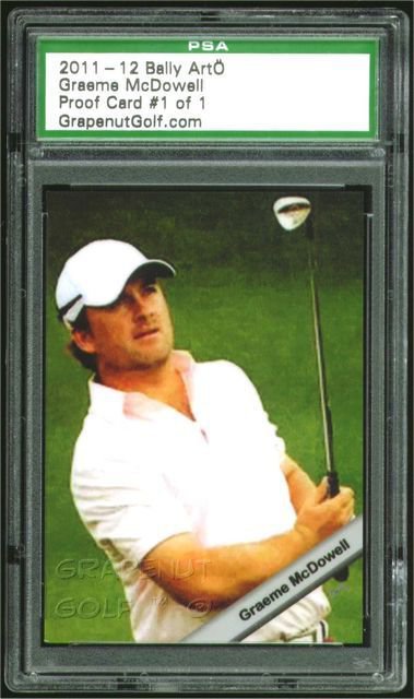 GRAEME MCDOWELL 2011 BALLY ART US OPEN CHAMPION RARE PROOF CARD PSA 1/1
