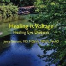 Healing is Voltage: Healing Eye Diseases [Paperback] [Jun 05, 2011] Tennant MD,