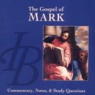 The Gospel of Mark (The Ignatius Catholic Study Bible, 2nd Catholic Edition, Rev