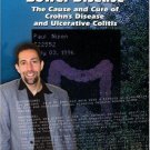 Healing Inflammatory Bowel Disease [Feb 28, 2008] Paul Nison
