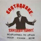 EARTHQUAKE (Nathaniel Stroman) - Certified Funny T-shirt ~Never Worn~ Large
