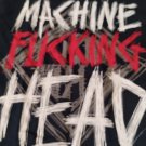 MACHINE HEAD - Machine F'N Head T-shirt ~Never Worn~ XL