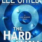Jack Reacher Ser.: The Hard Way No. 10 by Lee Child (2006, Hardcover)