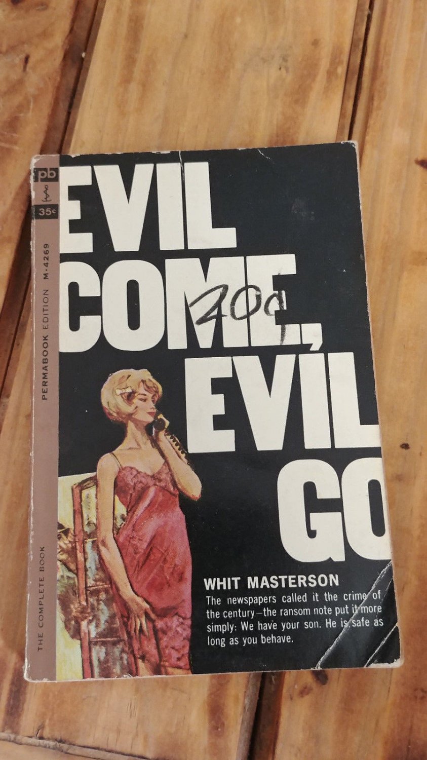 Evil Come, Evil Go by Whit Masterson (paperback)