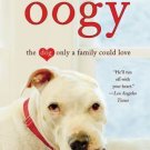 Oogy : The Dog Only a Family Could Love by Larry Levin (2011, Paperback)
