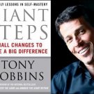 Giant Steps : Small Changes to Make a Big Difference by Anthony Robbins (1994, P