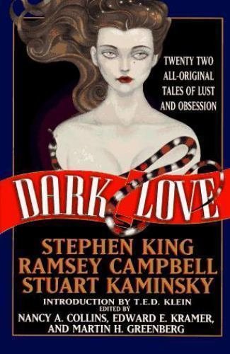 Dark Love by Edward E. Kramer, Nancy A. Collins and Martin Greenberg (1995, Hard