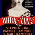 Dark Love by Edward E. Kramer, Nancy A. Collins and Martin Greenberg (1995, Hard