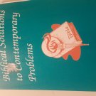Biblical Solutions to Contemporary Problems : A Handbook by Rus Walton (1988, Pa