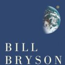 A Short History of Nearly Everything by Bill Bryson (2003, Hardcover)