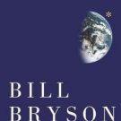 A Short History of Nearly Everything by Bill Bryson (2004, Paperback)