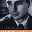 Kerouac Selected Letters, 1940-1956 Vol. 1 by Jack Kerouac (1996, Paperback)