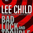 Jack Reacher: Bad Luck and Trouble 11 by Lee Child (2007, Hardcover)
