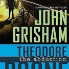 Theodore Boone: The Abduction 2 by John Grisham (2011, Hardcover)