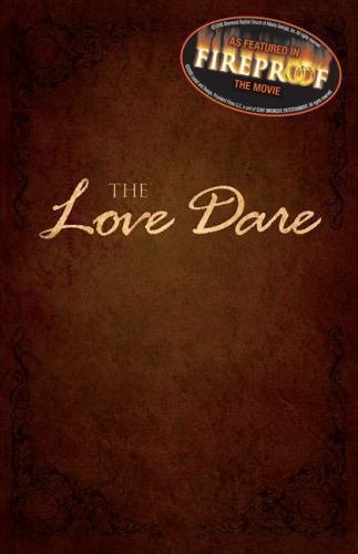 The Love Dare by Stephen Kendrick and Alex Kendrick (2008, Paperback)
