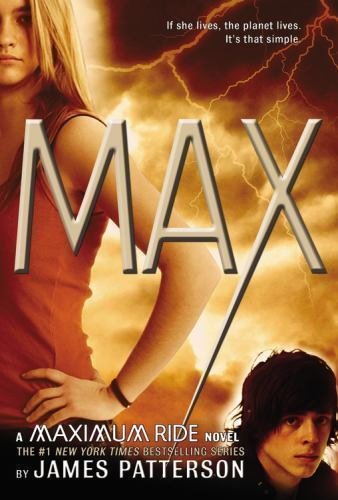 Maximum Ride: Max 5 by James Patterson (2009, Hardcover)