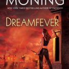 Fever: Dreamfever Bk. 4 by Karen Marie Moning (2009, Hardcover)